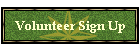 Volunteer Sign Up